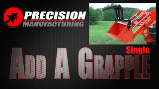 Single Add A Grapple  Precision Manufacturing INC [upl. by Amathist]