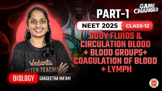 Body Fluids amp Circulation Part1  Blood Blood Groups Coagulation Lymph  NEET 2025  in Telugu [upl. by Ike]