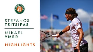 Stefanos Tsitsipas vs Mikael Ymer Round 3 Highlights I RolandGarros 2022 [upl. by Connelly]