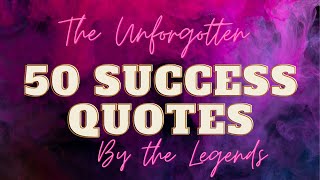 50 Most Famous Success Quotes of All Time by Legends  Inspirational Quotes for Motivation [upl. by Alexis]