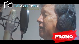 Los Bravos y su Orquesta feat Gustavo Velasquez  Mix Paloma del Alma mía Vídeo Promocional [upl. by Navada]