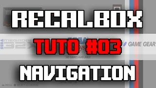 RECALBOX TUTO 03  NAVIGATION [upl. by Ellord]