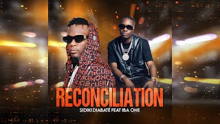 Sidiki Diabaté FEAT Iba One  RÉCONCILIATION  Single [upl. by Argyres]