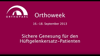 Sichere Genesung für den HüftgelenkersatzPatienten in der ORTHOPARC Klinik HD [upl. by Halvaard]