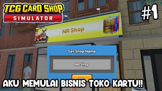 BISNIS TOKO KARTU NR SHOP DIMULAI  1  TCG Shop Simulator Gameplay [upl. by George104]