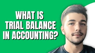 What Is A Trial Balance In Accounting With Example [upl. by Hum]