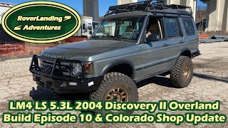 LM4 LS 5 3L 2004 Discovery II Overland Build Episode 10 2023 1st Quarter [upl. by Auhsej]