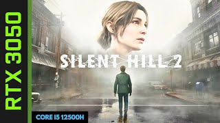 Silent Hill 2 Remake DX11  RTX 3050 Laptop  I5 12500H  16 GB Ram [upl. by Bunder]