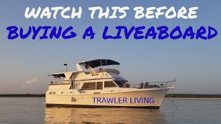 Guide to buying a liveaboard  Boat Insurance  What we wish we knew  TRAWLER LIVING  S2E12 [upl. by Nacul]