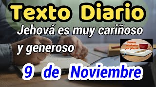 😀Texto diario Sábado 9 de Noviembre de 2024❤️Jehová es muy cariñoso y geeroso🙏 [upl. by Froma871]