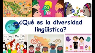 ¿Qué es la Diversidad Lingüística Aquí te lo contamos [upl. by Llabmik677]