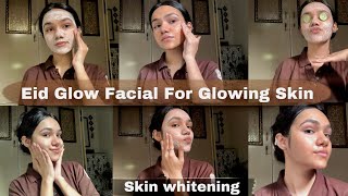 3 Steps Glowing Facial For Eid  Glowing amp Fair Skin Before Eid 😍💆🏻‍♀️ [upl. by Haiacim]