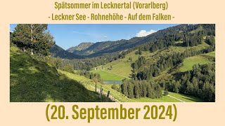 Spätsommer im Lecknertal Leckner See  Rohnehöhe  Falken 20 September 2024￼ [upl. by Kort805]