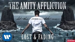 The Amity Affliction  Lost amp Fading Audio [upl. by Ahcmis]