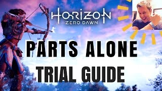 Horizon Zero Dawn  Parts Alone Trial Guide Nora Hunting Grounds [upl. by Cosme]