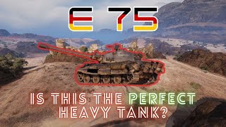 E 75  Simply the BEST  World of Tanks [upl. by Moffitt]