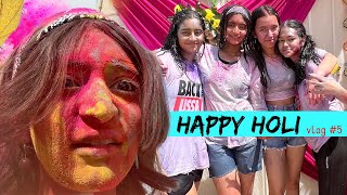 HOLI ki TOLI  Holi ki Masti with Friends amp Family vlog 5 [upl. by Nohsram]