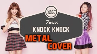 TWICE트와이스 quotKNOCK KNOCKquot Metal Cover [upl. by Yelak]