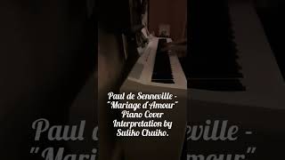 Paul de Senneville  quotMariage dAmourquot Piano Cover Interpretation by Suliko Chuiko [upl. by Rondon]