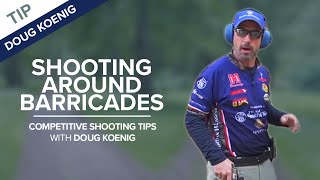 Shooting Around Barricades  Competitive Shooting Tips with Doug Koenig [upl. by Asirahc298]