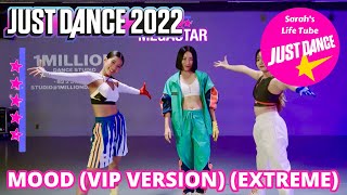 Mood VIP Version Extreme 24kGoldn Ft iann dior  MEGASTAR 33 GOLD P2  Just Dance 2022 [upl. by Deming]