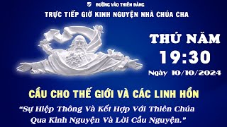 19h30 Ngày 10102024 Kinh Nguyện Lòng Thương Xót Chúa  Đường Vào Thiên Đàng [upl. by Notniv541]