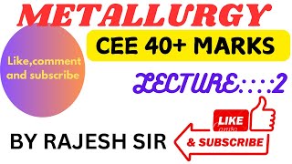 Metallurgy lecture2 Cee inorganic chemistry by Rajesh sir with best note and quality [upl. by Nevi]