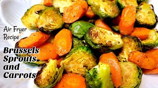 Air fryer Roasted Brussels Sprouts and Carrots [upl. by Yejus841]