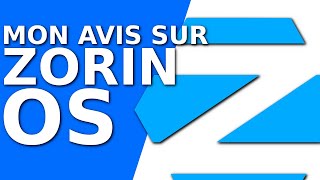 Mon avis sur Zorin OS [upl. by Nivac]