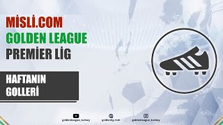 Mislicom Golden League  Premier Lig  Haftanın Golleri  13 Hafta [upl. by Valentia]