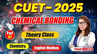 Inorganic Chemistry  Chemical Bonding English Medium theory class CUET2025 cuet royaludaipur [upl. by Enair455]