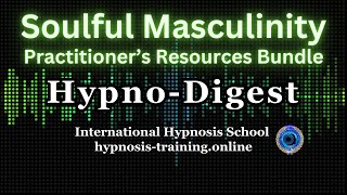 Soulful Masculinity Meditation Scripts Bundle Promo HypnoDigest [upl. by Hemphill]