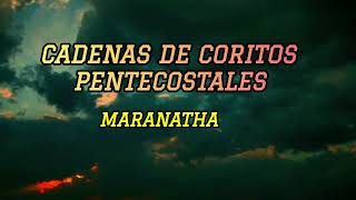 cadenas de coritos Pentecostales maranatha algo está descendiendo alabanza musica adoración [upl. by Neenad]