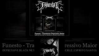 Funesto  Transtorno Depressivo Maior Depressive Black Metal from Brazil Aracruz dbmarchive [upl. by Pesek]