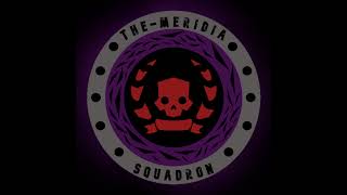 The Meridia Squadron Live Stream [upl. by Aivital230]