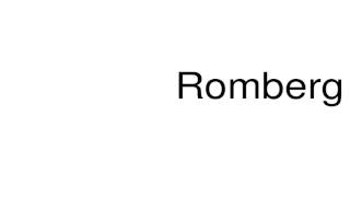 How to pronounce Romberg [upl. by Terbecki]