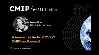 A sea ice free Arctic at 127ka CMIP6 and beyond [upl. by Tammany]