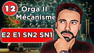 Chimie Organique 2 SN1 SN2 E1 E2  Mécanismes Réactionnels [upl. by Ahtelat118]