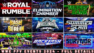 WWE Pay Per View Events 2024  Full Schedule  Full Details  Date Time Venue  WWE PPV Events 2024 [upl. by Aloz]