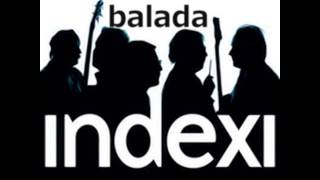 Indexi  Balada 2014 Remastered HQ [upl. by Adlanor600]