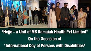 Hejje – a Unit of MS Ramaiah Health Pvt LimitedOn the Occasion ofInternational Day of Persons [upl. by Glorianna]