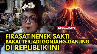 FIRASAT NENEK SAKTI BAKAL ADA GONJANGGANJING DI REPUBLIK INI [upl. by Ahron991]