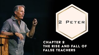 2 Peter 2  The Rise and Fall of False Teachers [upl. by Baldwin]