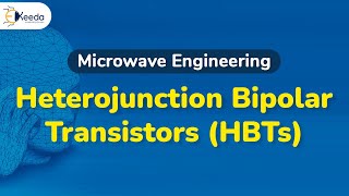 Heterojunction Bipolar Transistors HBTs  Microwave Transistors and Tunnel Diodes [upl. by Roselyn]