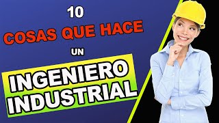 10 Cosas Que Hace Un Ingeniero Industrial 👷🏻‍♀👷🏻‍♂  INGENIERIA INDUSTRIAL [upl. by Urania]