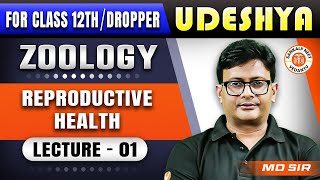 REPRODUCTIVE HEALTH CLASS 12  NCERT BASED ZOOLOGY  UDESHYA 20 NEET 2025  ZOOLOGY BY MD SIR 1 [upl. by Angelita]