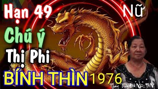 Lá Số Tử Vi Tuổi Bính Thìn 1976 nữ mạng Năm Giáp Thìn 2024 Đại Hạn 49 tuổi phải Hết sức Chú ý [upl. by Einwahs]