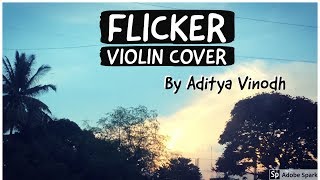 Flicker Violin Cover Audio by Aditya Vinodh [upl. by Fonseca]