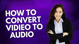 How to convert video to audio  Convert video to MP3 audio file [upl. by Archibold1]