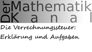 Die Verrechnungssteuer Erklärung und Aufgaben  DerMathematikKanal  Brutto  und Nettojahreszins [upl. by Dimo]